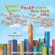 Lookout! Lookout! Snids Are Out In New York City!