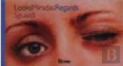 Looks Miradas Regards Sguardi