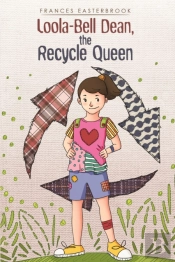 Loolabell Dean The Recycle Queen