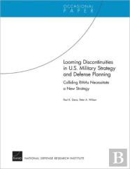 Looming Discontinuities In U.S. Military Strategy And Defense Planning