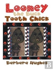 Looney The Buck Tooth Chick