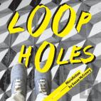 Loop Holes
