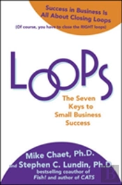 Loops: The Seven Keys To Small Business Success