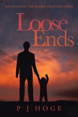 Bertrand.pt - Loose Ends: Fifteenth Of The Prairie Preacher Series