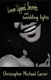 Loose Lipped Secrets And Twinkling Lights