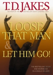Loose That Man And Let Him Go! With Workbook
