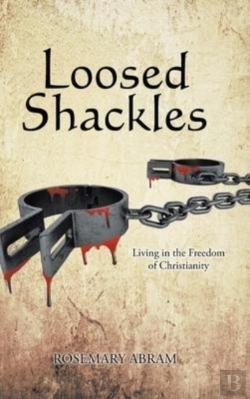 Bertrand.pt - Loosed Shackles: Living In The Freedom O