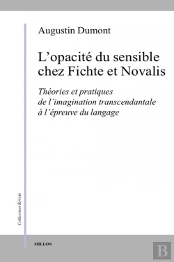 Bertrand.pt - L'Opacité Du Sensible Chez Fichte Et Novalis