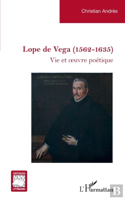 Bertrand.pt - Lope De Vega (1562-1635) : Vie Et Oeuvre Poétique