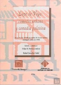 Bertrand.pt - Lope De Vega. Comedia Urbana Y Comedia Palatina