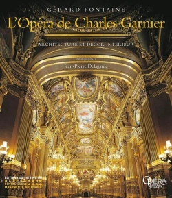 Bertrand.pt - L'Opera De Charles Garnier : Architecture Et Decor Interieur