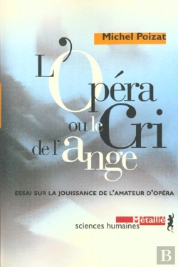 Bertrand.pt - L'Opera Ou Le Cri De L'Ange : Essai Sur La Jouissance De L'Amateur D'Opera