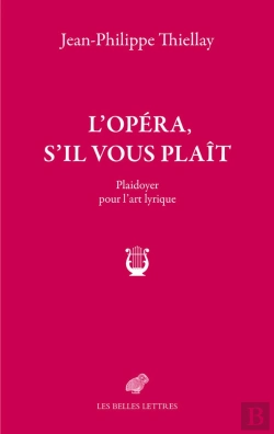 Bertrand.pt - L'Opéra, S'Il Vous Plaît : Plaidoyer Pour L'Art Lyrique