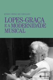 Lopes-Graça e a Modernidade Musical