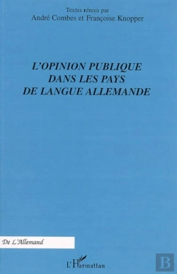 Bertrand.pt - L'Opinion Publique Dans Les Pays De Langue Allemande