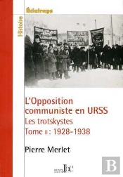 L'Opposition Communiste En Urss ; Les Trotskystes 1928-1938 Tome 2