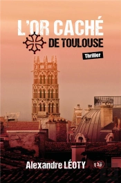 L'Or Cache De Toulouse