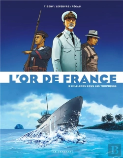 Bertrand.pt - L'Or De France Tome 2 : 12 Milliards Sous Les Tropiques