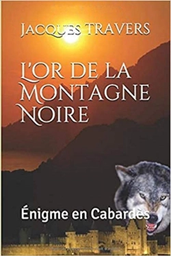 Bertrand.pt - L'Or De La Montagne Noire - Enigme En Cabardes