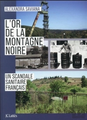 L'Or De La Montagne Noire : Un Scandale Sanitaire Français