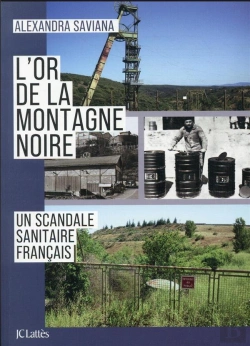Bertrand.pt - L'Or De La Montagne Noire : Un Scandale Sanitaire Français