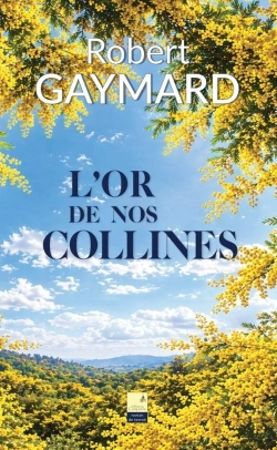 Bertrand.pt - L'Or De Nos Collines