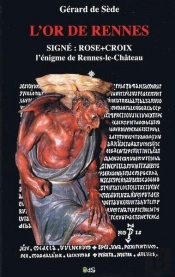 L'Or De Rennes - Le Tresor Maudit - Signe Rose Croix