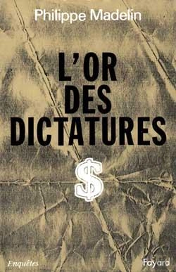 Bertrand.pt - L'Or Des Dictatures