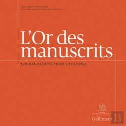 Bertrand.pt - L'Or Des Manuscrits ; 100 Manuscrits Pour L'Histoire