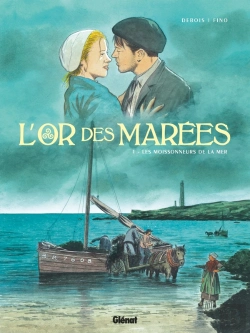 Bertrand.pt - L'Or Des Marées Tome 1 : Les Moissonneurs De La Mer