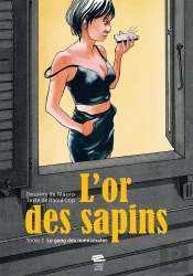L'Or Des Sapins Tome 2 : Le Gang Des Numismates
