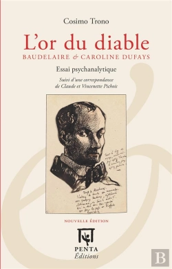 Bertrand.pt - L'Or Du Diable : Baudelaire & Caroline Dufays Essai Psychanalitique Suivi D'Une Correspondance De Claude Et Vincenette Pichois - Essai Psychanalitique Suivi D'Une Correspondance De Claude Et Vincenet