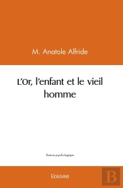 L'Or, L'Enfant Et Le Vieil Homme