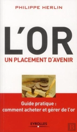 Bertrand.pt - L'Or, Un Placement D'Avenir