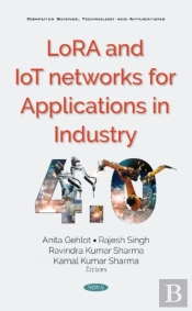 Lora And Iot Networks For Applications In Industry 4.0