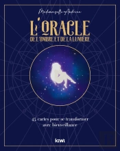 L'Oracle De L'Alchimiste - 44 Cartes Pour Transformer L'Ombre En Lumiere
