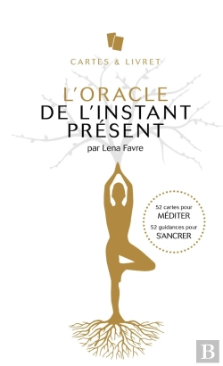 Bertrand.pt - L'Oracle De L'Instant Present - 52 Cartes Pour Mediter - 52 Guidances Pour S'Ancrer