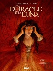 L'Oracle Della Luna Tome 1 : Le Maître Des Abruzzes