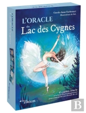 L'Oracle Du Lac Des Cygnes - 45 Cartes Oracle Et Le Livre D'Accompagnement Pour Avancer Sur Son Chem