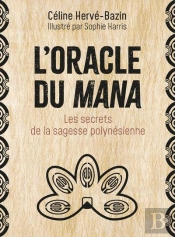L'Oracle Du Mana : Les Secrets De La Sagesse Polynésienne