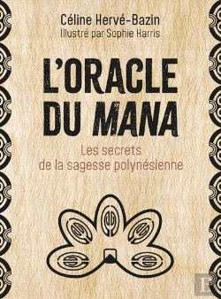 Bertrand.pt - L'Oracle Du Mana : Les Secrets De La Sagesse Polynésienne