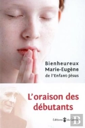 L'Oraison Des Débutants