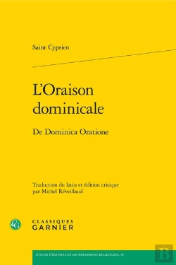 Bertrand.pt - L'Oraison Dominicale : De Dominica Oratione