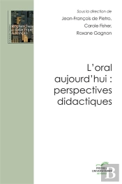 L'Oral Aujourd'Hui : Perspectives Didactiques