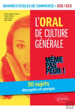Bertrand.pt - L'Oral De Culture Générale. 30 Sujets Décryptés Et Corrigés. Grandes Écoles De Commerce. Ece /Ecs