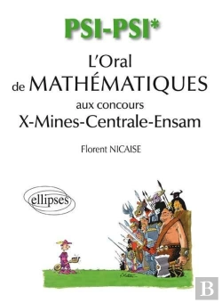 Bertrand.pt - L'Oral De Mathématiques Et D`Informatique (X-Mines-Centrale) - Filière Psi/Psi*