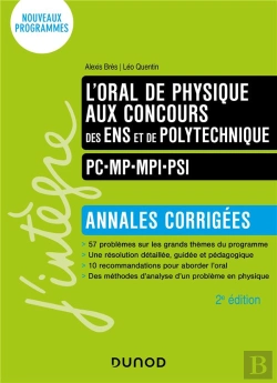 Bertrand.pt - L'Oral De Physique Aux Concours Des Ens Et De Polytechnique ; Pc-Mp-Mpi-Psi ; Annales Corrigées (2e Édition)