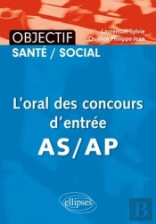L'Oral Des Concours D'Entrée As/Ap