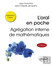 L'Oral En Poche : Agrégation Interne De Mathématiques