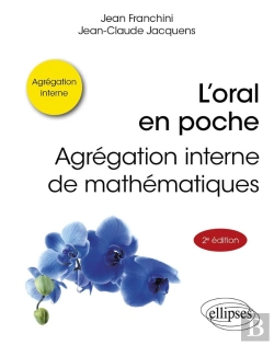 Bertrand.pt - L'Oral En Poche : Agrégation Interne De Mathématiques